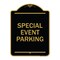 Signmission Designer Series Sign-Special Event Parking, Black & Gold Aluminum Sign, 18" x 24", BG-1824-22880 A-DES-BG-1824-22880 - alternate 1